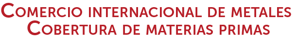 Comercio internacional de metales, cobertura de materias primas